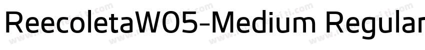 ReecoletaW05-Medium Regular字体转换